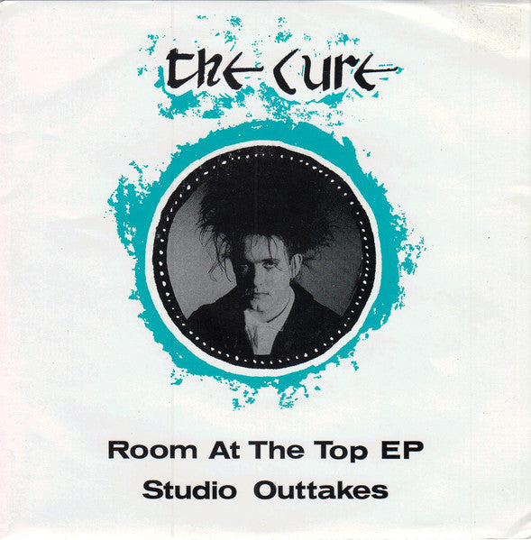 The Cure - Room At The Top / Studio Outtakes RARE 7" EP Single