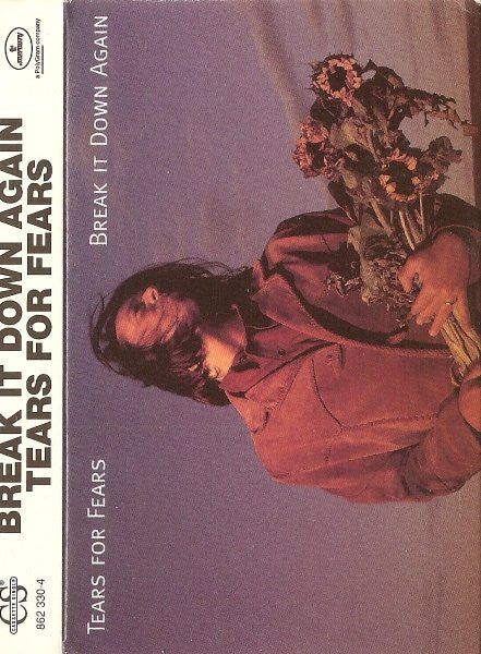 Tears For Fears - Break It Down Again U.S. Cassette single