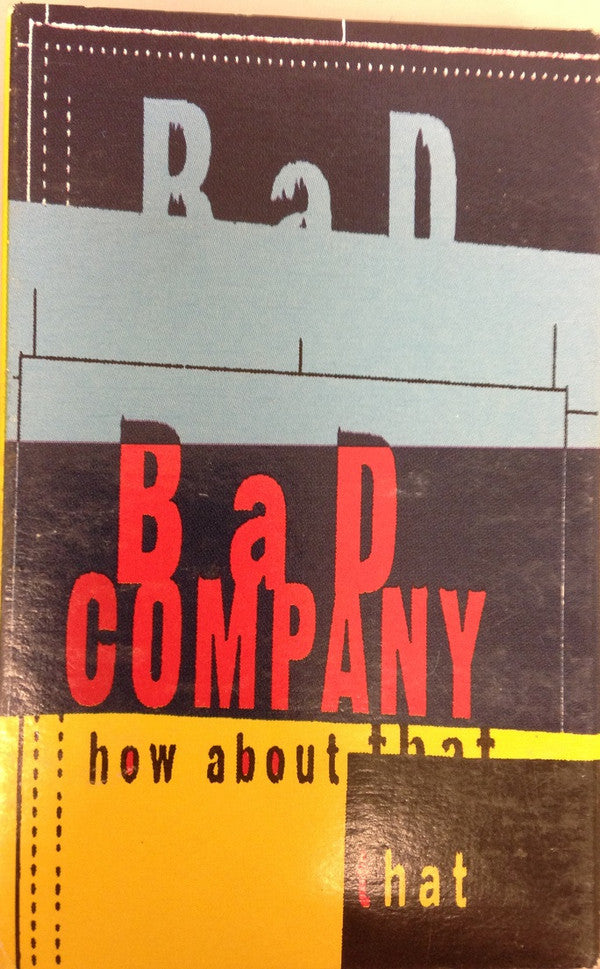 Bad Company - How About That U.S. Cassette Single