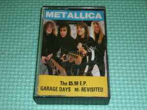 METALLICA - The $5.98 EP - Garage Days Re-Revisited - UBER RARE Cassette - Philippines