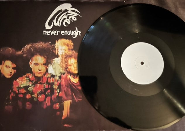 The Cure - Never Enough Extremely Rare U.K. 12" Test Pressing
