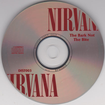 NIRVANA - The Bark Not The Bite    Uk Import CD Interview