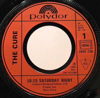 The Cure - 10:15 Saturday Night / Accuracy - MEGA RARE French ONLY 7' Single