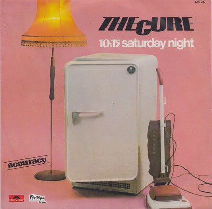 The Cure - 10:15 Saturday Night / Accuracy - MEGA RARE French ONLY 7' Single