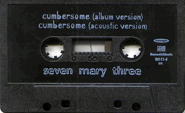 Seven Mary Three - Cumbersome   U.S. Cassette Single