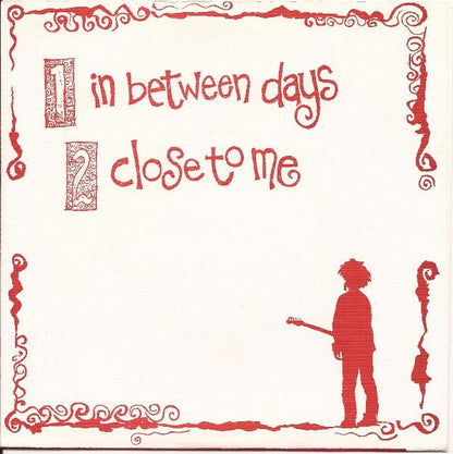 The Cure - In-between Days / Close to Me   RARE 7" Single