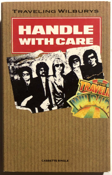 Traveling Wilburys - Handle With Care  U.S. Cassette Single  *NEW*  Factory Sealed