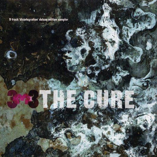 The Cure - 3x3x3 - Disintegration Deluxe Edition - Promotional ONLY 9-Track Sampler CD