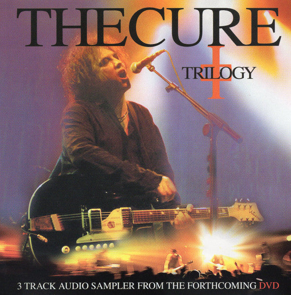 The Cure - Trilogy - RARE US 3-track CD Sampler