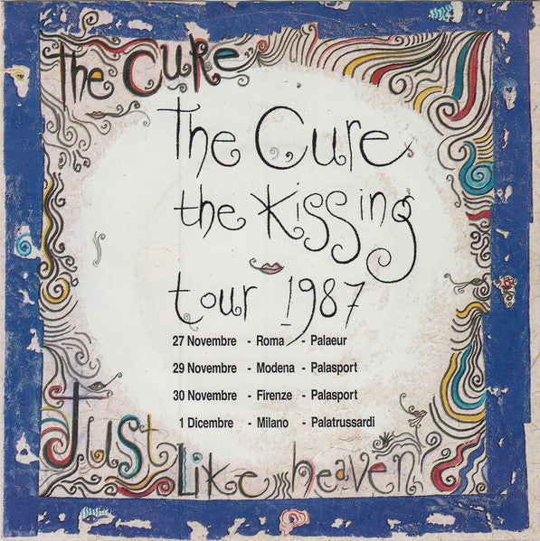 The Cure - Just Liked Heaven - RARE Italian 7" Single W/ Tour Dates