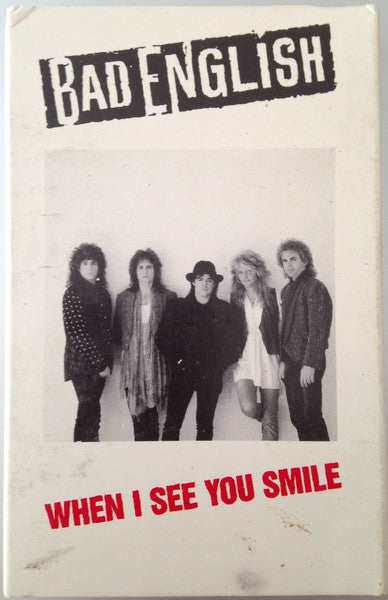 Bad English - When I see You Smile     U.S. Cassette Single