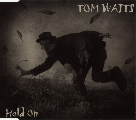 Tom Waits - Hold On       European Import  4-Track CD Single