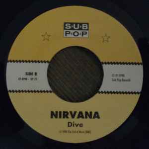 NIRVANA - Sliver / Dive     U.S. 7" Single       Re-Issue   Sub Pop