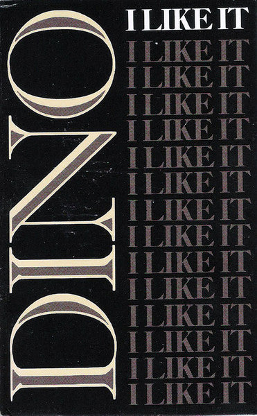 Dino - I Like It      U.S. Cassette Single