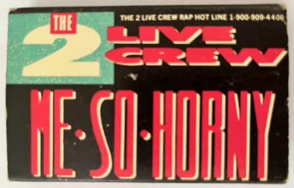 2 Live Crew - Me So Horny  U.S. Cassette Single