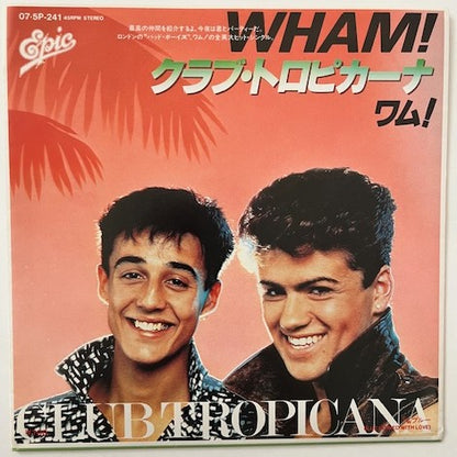 WHAM! - Club Tropicana  Japanese 7" single With Poster Sleeve