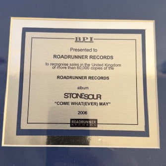 STONE SOUR - Come Whatever May - BPI Sales Award