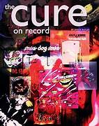 The Cure - On Record   A Collector's Guide To Cure Records  MINT